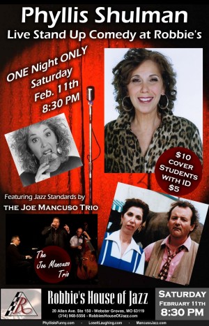 The Joe Mancuso Trio Opens for Phyllis Shulman's Comedy Show at Robbie's House of Jazz.