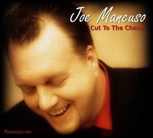 Joe Mancuso - Cut To The Chase